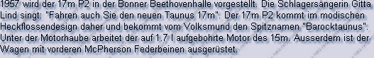 1957 wird der 17m P2 in der Bonner Beethovenhalle vorgestellt. Die Schlagersängerin Gitta Lind si...